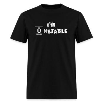 Unstable Nuclear Physics Chemistry Science - Men's T-Shirt - black - Front - Jose (178cm)