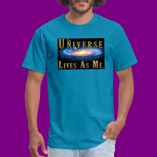 The Universe Lives As Me. - Men's T-Shirt