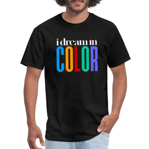 dream in color - Men's T-Shirt