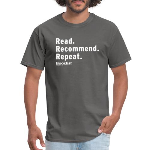 Read. Recommend. Repeat. With Booklist Reviews - Men's T-Shirt