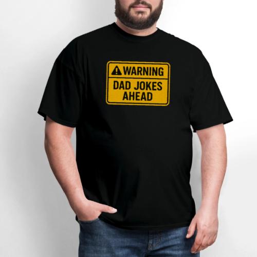 Fathers Day Gift Warning Dad Jokes Ahead T-Shirt - Men's T-Shirt