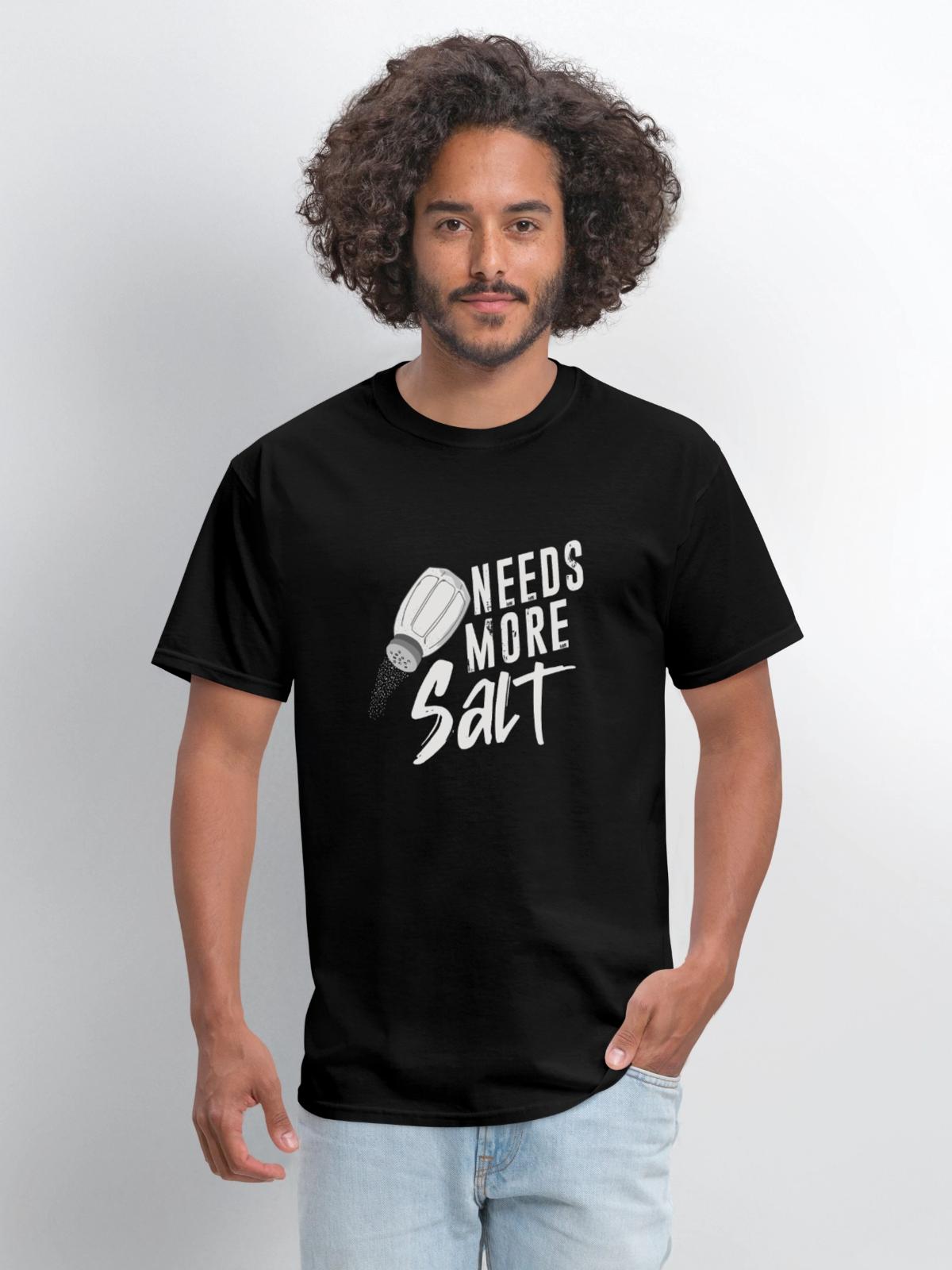 Salt Lovers Needs More Salt - Men's T-Shirt - black - Front - Jose (178cm)