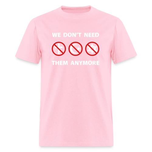 We Don't Need Religion Anymore - Men's T-Shirt