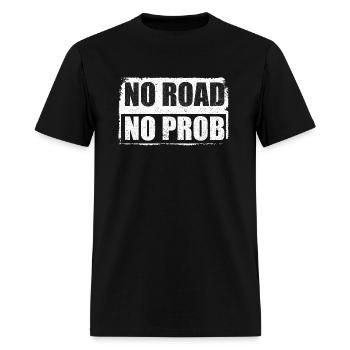 no road no problem - Men's T-Shirt - black - Front - Jose (178cm)