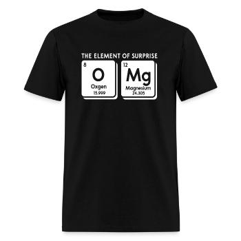 Periodic Table Omg The Element Of Surprise Science - Men's T-Shirt - black - Front - Jose (178cm)