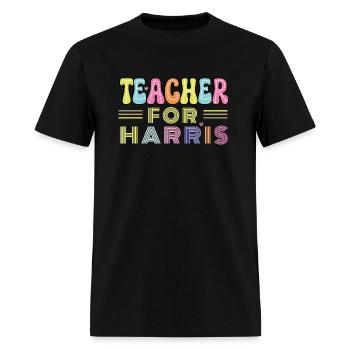 Teacher For Harris US President Election Design - Men's T-Shirt - black - Front - Jose (178cm)