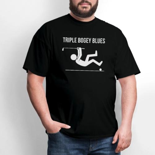 Triple Bogey Blues Bad Golfer Quote - Men's T-Shirt