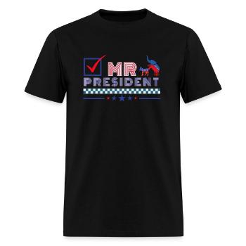 MR President US President, Trump 2024 Election - Men's T-Shirt - black - Front - Jose (178cm)