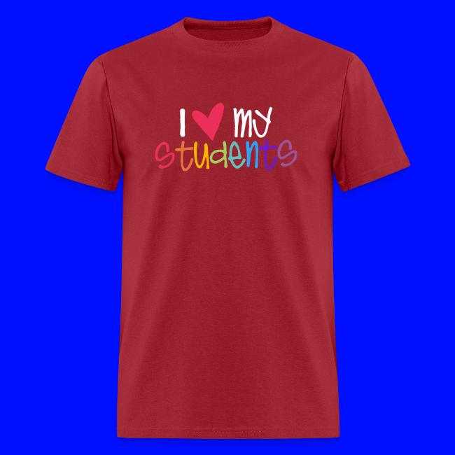 I Love My Students Teacher Shirt