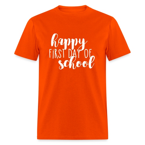 Happy First Day of School Back to School T-shirt - Men's T-Shirt
