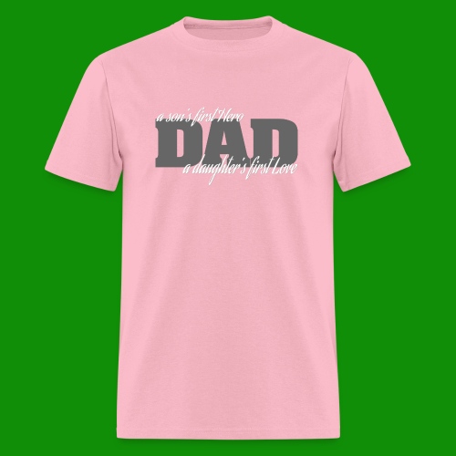 First Hero First Love Dad - Men's T-Shirt