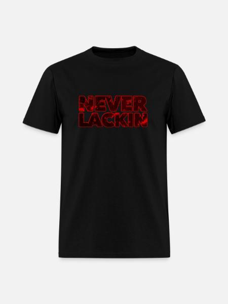 Never Lackin - Men's T-Shirt - black