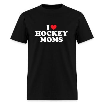 I Love Hockey Moms - Men's T-Shirt - black - Front - Jose (178cm)