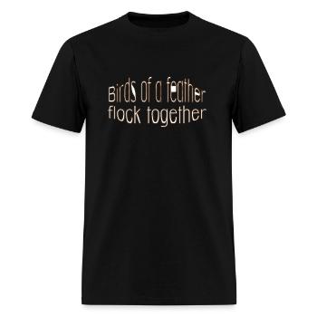 Birds of a feather flock together - Men's T-Shirt - black - Front - Jose (178cm)