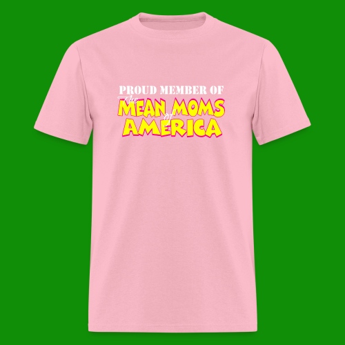 Mean Moms of America - Men's T-Shirt