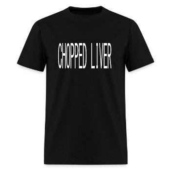 CHOPPED LIVER - Men's T-Shirt - black - Front - Jose (178cm)