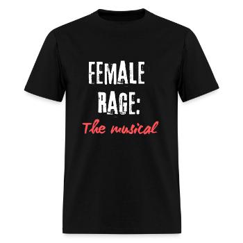 Female Rage: The Musical - Men's T-Shirt - black - Front - Jose (178cm)