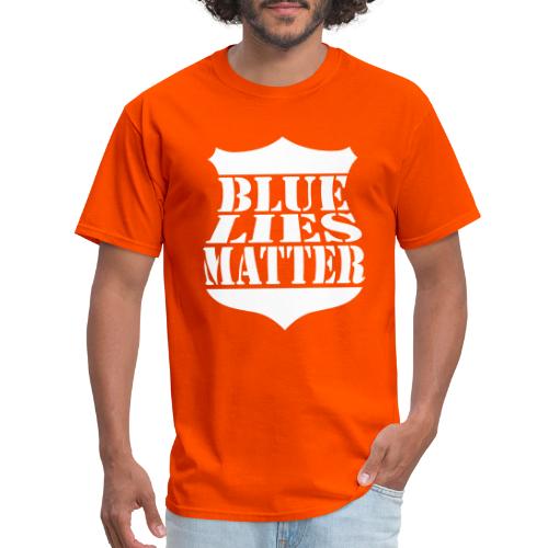 Blue Lies Matter - Men's T-Shirt