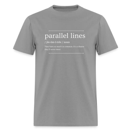Parallel Lines Never Meet - Men's T-Shirt