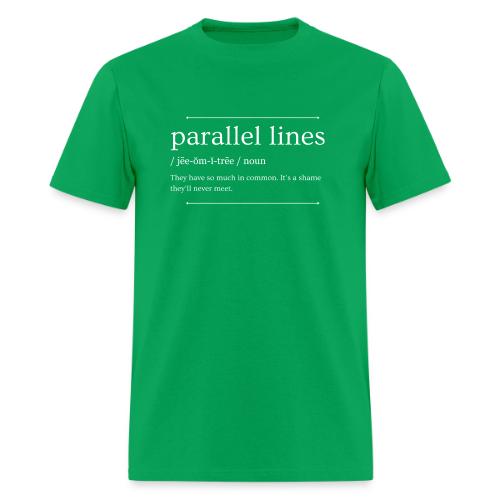 Parallel Lines Never Meet - Men's T-Shirt