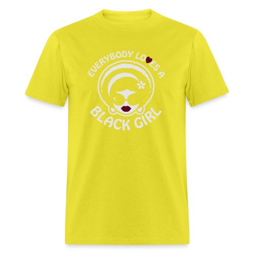Everybody Loves A Black Girl - Version 1 Reverse - Men's T-Shirt