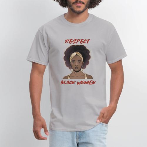 Respect Black Women - Men's T-Shirt