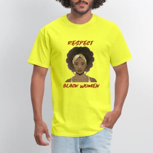 Respect Black Women - Men's T-Shirt
