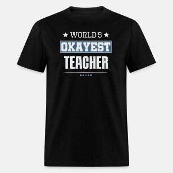 World's Okayest Teacher - T-shirt for men