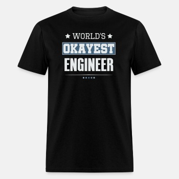 World's Okayest Engineer - T-shirt for men
