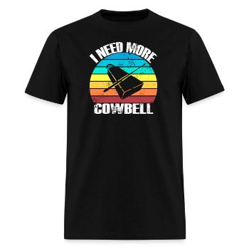 I Need More Cowbell wht - Men's T-Shirt - black - Front - Jose (178cm)