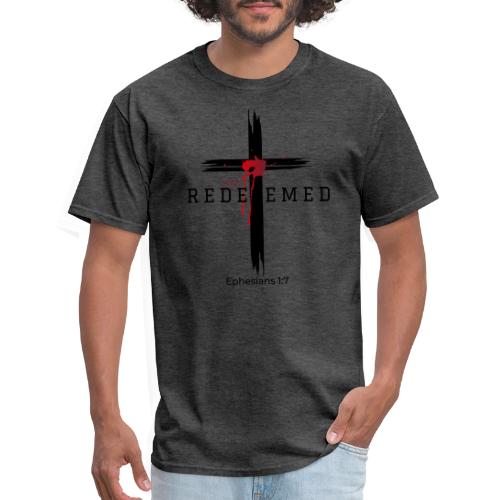 Redeemed by the blood of Jesus - Ephesians 1:7 - Men's T-Shirt