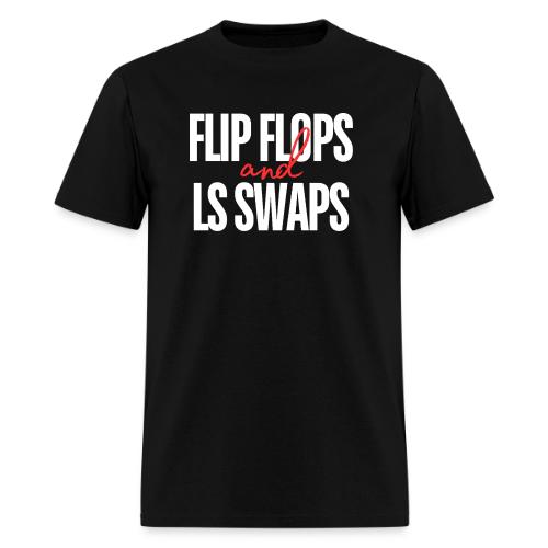 Flip Flops & LS Swaps - Men's T-Shirt