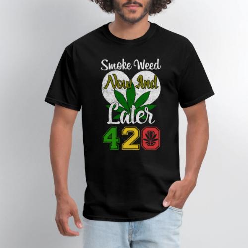 Funny 420 Always Smoking Weed Marijuana Design - Men's T-Shirt