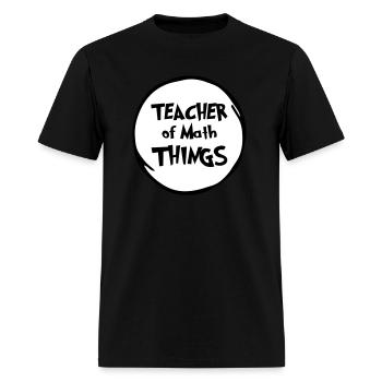 Math Teacher, Teacher of Math Things, Educator - Men's T-Shirt - black - Front - Jose (178cm)