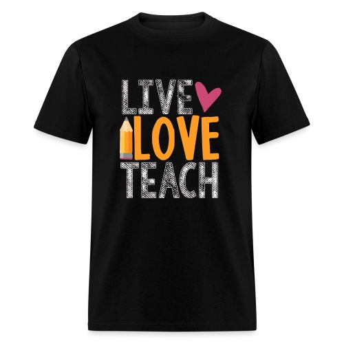Live Love Teach Pencil Heart Teacher T-Shirts - Men's T-Shirt