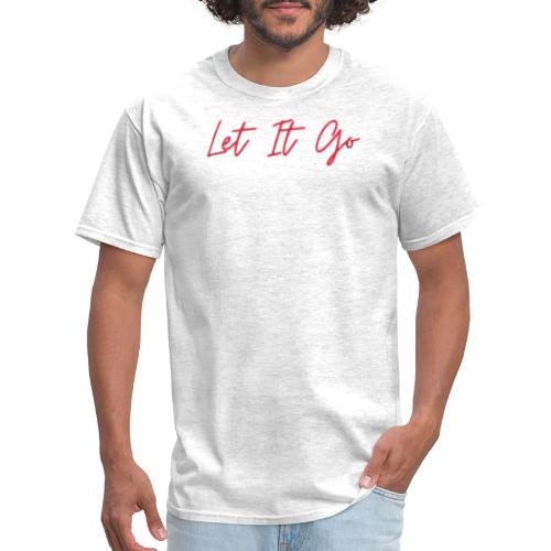 Let It Go - Men's T-Shirt