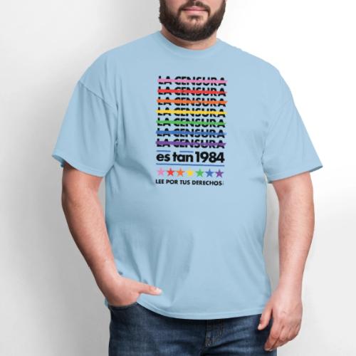 Censorship Is So 1984 (Rainbow/Spanish) - Men's T-Shirt