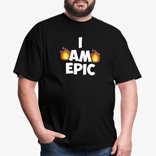 I AM EPIC - Men's T-Shirt