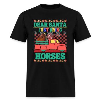 dear santa just bring horses - Men's T-Shirt - black - Front - Jose (178cm)