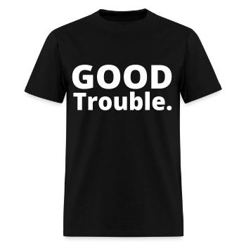 GOOD TROUBLE - Men's T-Shirt - black - Front - Jose (178cm)