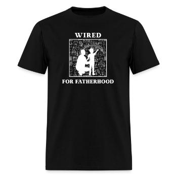 Wired For Fatherhood - Men's T-Shirt - black - Front - Jose (178cm)