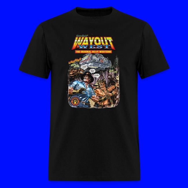 Wayout West-The Original Sci-Fi Western T-Shirt