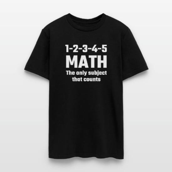 Math The Only Subject That Counts" T-shirt By Sabot