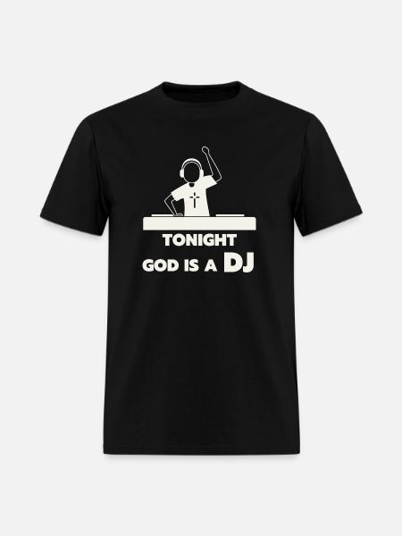 TONIGHT, GOD IS A DJ FUNNY T-SHIRT - Men's T-Shirt - black