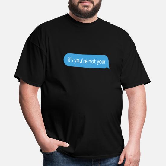 funny text message' Men's T-Shirt | Spreadshirt