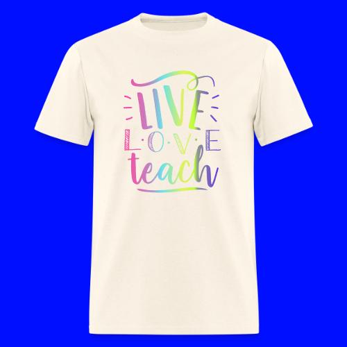 Live Love Teach Tie Dye Teacher T-Shirts - Men's T-Shirt