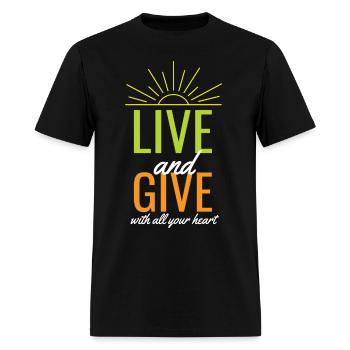 Live And Give With All Your Heart - Men's T-Shirt - black - Front - Jose (178cm)