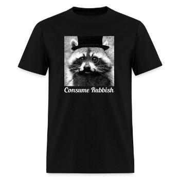 Consume Rubbish Raccoon - Men's T-Shirt - black - Front - Jose (178cm)