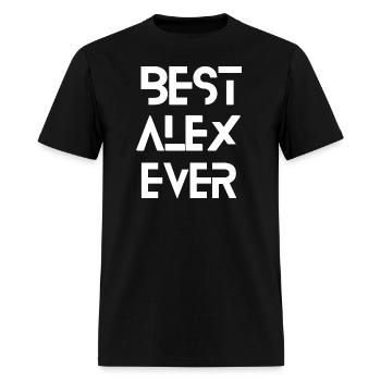 Best Alex Ever Essential T-Shirt, His Name is Alex - Men's T-Shirt - black - Front - Jose (178cm)
