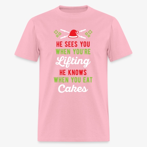He Sees You When You're Lifting He Knows When You - Men's T-Shirt